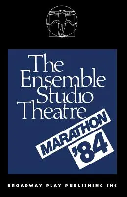 Maratón divadla Ensemble Studio `84 - The Ensemble Studio Theatre Marathon `84