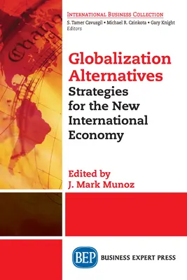 Alternatívy globalizácie: Stratégie pre nové medzinárodné hospodárstvo - Globalization Alternatives: Strategies for the New International Economy