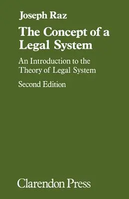 Koncepcia právneho systému: Úvod do teórie právneho systému - The Concept of a Legal System: An Introduction to the Theory of the Legal System