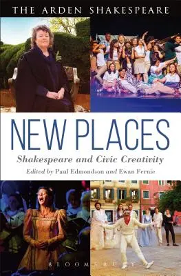 Nové miesta: Shakespeare a občianska tvorivosť - New Places: Shakespeare and Civic Creativity