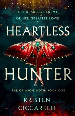 Lovec bez srdca: The Crimson Moth: Kniha 1 - Heartless Hunter: The Crimson Moth: Book 1