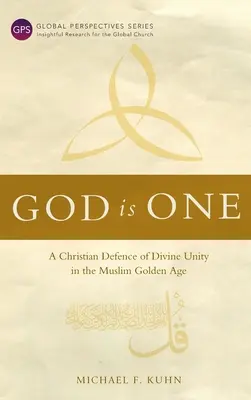 Boh je jeden: kresťanská obrana božskej jednoty v moslimskom zlatom veku - God Is One: A Christian Defence of Divine Unity in the Muslim Golden Age