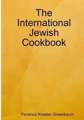 Medzinárodná židovská kuchárska kniha - The International Jewish Cookbook