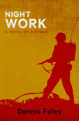 Nočná práca: Román z Vietnamu - Night Work: A Novel of Vietnam