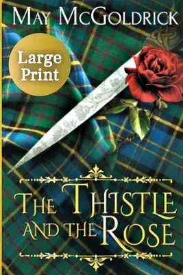 Bodliak a ruža - The Thistle and the Rose
