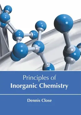 Princípy anorganickej chémie - Principles of Inorganic Chemistry