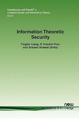 Teoretická bezpečnosť informácií - Information Theoretic Security