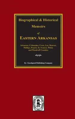 Dejiny východného Arkansasu. - The History of Eastern Arkansas.