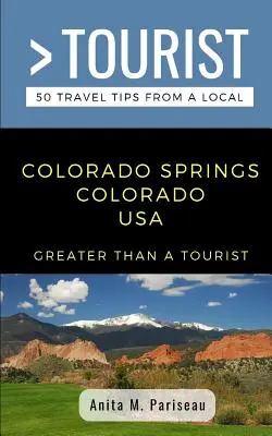 Viac ako turista - Colorado Springs Colorado USA: Anita M. Pariseau - Greater Than a Tourist- Colorado Springs Colorado USA: Anita M. Pariseau