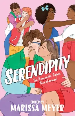 Serendipity: Desať romantických tropov v premenenej podobe - Serendipity: Ten Romantic Tropes, Transformed