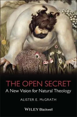 Otvorené tajomstvo: Nová vízia prirodzenej teológie - The Open Secret: A New Vision for Natural Theology