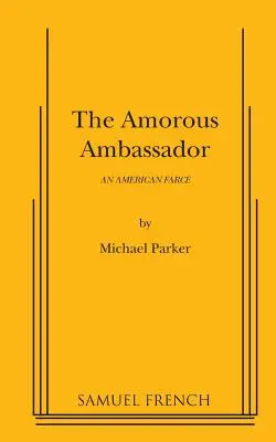Milostný veľvyslanec - The Amorous Ambassador