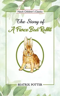 Príbeh o zlom králikovi - The Story of a Fierce Bad Rabbit