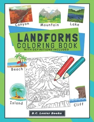 Omaľovánky s definíciami foriem krajiny: Viac ako 30 foriem krajiny (a biómov) na vyfarbenie s definíciami. Skvelá geo - Landforms Coloring Book With Definitions Included: Teach Kids About Geography The Fun Way With Over 30 Landforms (And Biomes) To Color In. A Great Geo