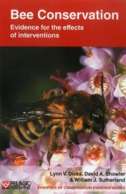 Ochrana včiel: Dôkazy o účinkoch intervencií - Bee Conservation: Evidence for the effects of interventions