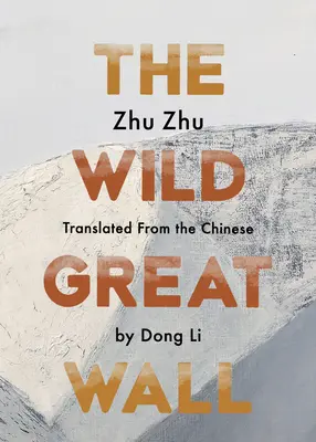 Divoký veľký múr - The Wild Great Wall