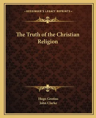 Pravda kresťanského náboženstva - The Truth of the Christian Religion