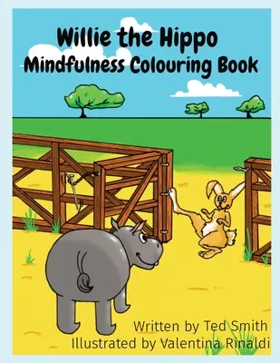 Willie the Hippo Mindfulness Colouring Book: Willie the Hippo a hroch: Hroch Willie a jeho priatelia - Willie the Hippo Mindfulness Colouring Book: Willie the Hippo and Friends