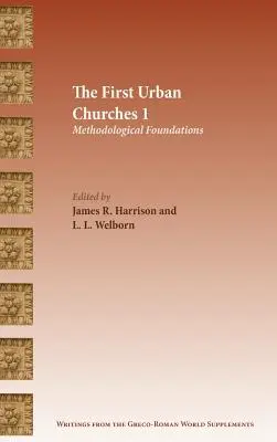 Prvé mestské cirkvi 1: Metodologické základy - The First Urban Churches 1: Methodological Foundations