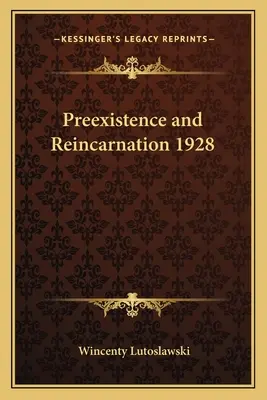Preexistencia a reinkarnácia 1928 - Preexistence and Reincarnation 1928