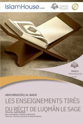 LES ENSEIGNEMENTS TIRES DU RECIT DE LUQMAN LE SAGE - Poučenie z príbehu Luqmana Al-Hakeema - LES ENSEIGNEMENTS TIRES DU RECIT DE LUQMAN LE SAGE - The lessons learned from the story of Luqman Al-Hakeem