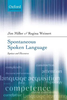 Spontánna hovorená reč: Vychádzajte z vlastnej skúsenosti: syntax a diskurz - Spontaneous Spoken Language: Syntax and Discourse