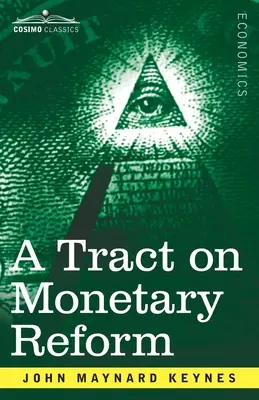 Traktát o menovej reforme - A Tract on Monetary Reform