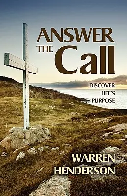 Odpovedz na volanie: Objavte zmysel života - Answer the Call: Discover Life's Purpose