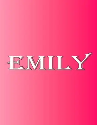 Emily: 100 strán 8,5 X 11 Personalizované meno na zošite College Ruled Line Paper - Emily: 100 Pages 8.5 X 11 Personalized Name on Notebook College Ruled Line Paper
