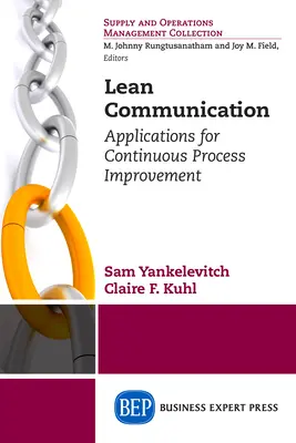 Štíhla komunikácia: Komunikácia: aplikácie pre kontinuálne zlepšovanie procesov - Lean Communication: Applications for Continuous Process Improvement