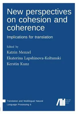 Nové perspektívy kohézie a koherencie - New perspectives on cohesion and coherence