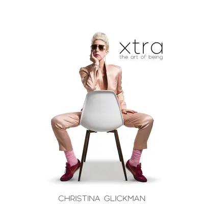 Xtra: Umenie byť - Xtra: The Art of Being