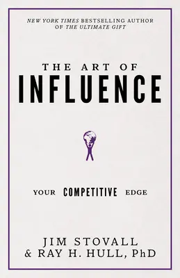 Umenie ovplyvňovať: Vaša konkurenčná výhoda - The Art of Influence: Your Competitive Edge