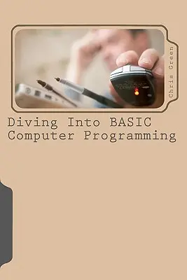Ponorenie sa do počítačového programovania v jazyku BASIC - Diving Into BASIC Computer Programming