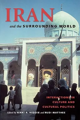 Irán a okolitý svet: Interakcie v kultúre a kultúrnej politike - Iran and the Surrounding World: Interactions in Culture and Cultural Politics