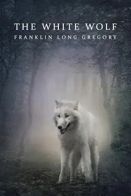 Biely vlk (opakované vydanie) - The White Wolf (Reprint Edition)
