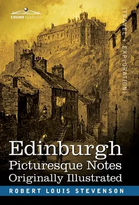 Edinburgh: Obrázkové poznámky - Edinburgh: Picturesque Notes