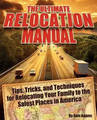 Konečná príručka na presťahovanie - The Ultimate Relocation Manual