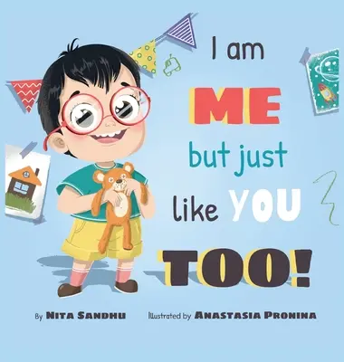 Som JA, ale rovnako ako TY! - I am ME but just like YOU TOO!