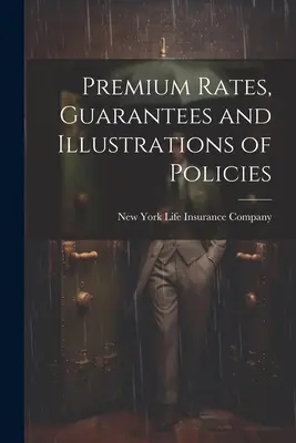 Sadzby poistného, záruky a ilustrácie poistiek - Premium Rates, Guarantees and Illustrations of Policies