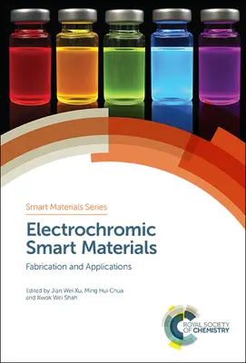 Elektrochromatické inteligentné materiály: Výroba a aplikácie - Electrochromic Smart Materials: Fabrication and Applications