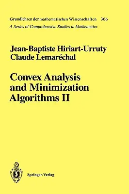 Konvexná analýza a minimalizačné algoritmy II: Pokročilá teória a zväzkové metódy - Convex Analysis and Minimization Algorithms II: Advanced Theory and Bundle Methods