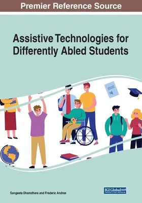 Asistenčné technológie pre študentov s odlišnými schopnosťami - Assistive Technologies for Differently Abled Students