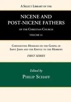 Výberová knižnica nikájskych a postnikájskych otcov kresťanskej cirkvi, prvá séria, zväzok 14 - A Select Library of the Nicene and Post-Nicene Fathers of the Christian Church, First Series, Volume 14