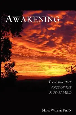 Prebudenie: Odhalenie hlasu mozaikovej mysle - Awakening: Exposing the Voice of the Mosaic Mind