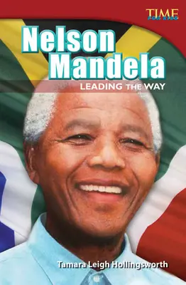 Nelson Mandela: Mandela: Vedúca osobnosť: Vedúca úloha (pre pokročilých) - Nelson Mandela: Leading the Way: Leading the Way (Advanced Plus)