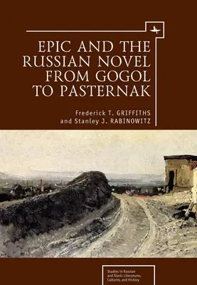 Epika a ruský román od Gogoľa po Pasternaka - Epic and the Russian Novel from Gogol to Pasternak
