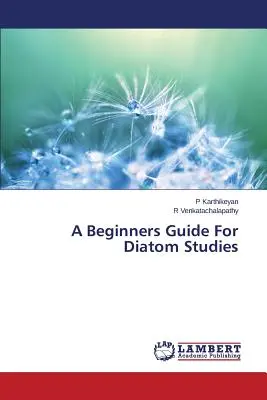 Príručka pre začiatočníkov na štúdium diatomov - A Beginners Guide For Diatom Studies