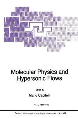 Molekulárna fyzika a hypersonické prúdenie - Molecular Physics and Hypersonic Flows