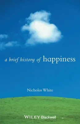 Stručné dejiny šťastia - A Brief History of Happiness